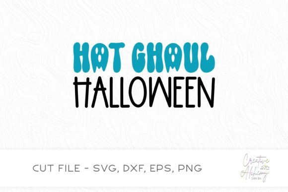 Download Hot Ghoul Halloween SVG Cut File - Svg Collection