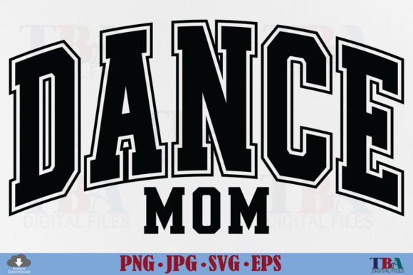 Download Dance Mom SVG, Dancer Mama Varsity PNG - Svg Collection